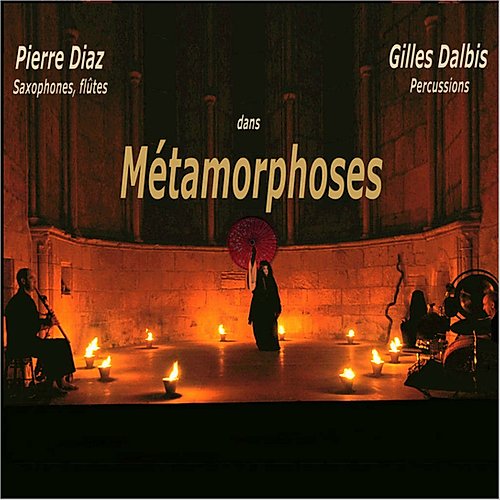 Album CD Métamorphoses Pierre Diaz et Gilles Dalbis